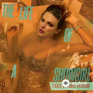 The Life of a Showgirl (Track by Track Version)
