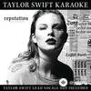 Taylor Swift - ...Ready For It? - Karaoke Version