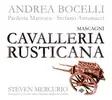Pietro Mascagni-Orchestra of the Teatro Massimo Bellini, Catania-Steven Mercurio - Cavalleria rusticana: Preludio