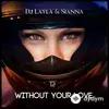 Dj Layla  - Without Your Love