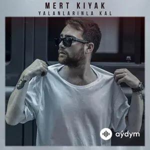 Yalanlarınla Kal