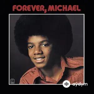 Forever, Michael