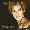 Seden Gürel - İhanet Kalbime Kötülük Koydu