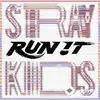Stray Kids  - RUN IT