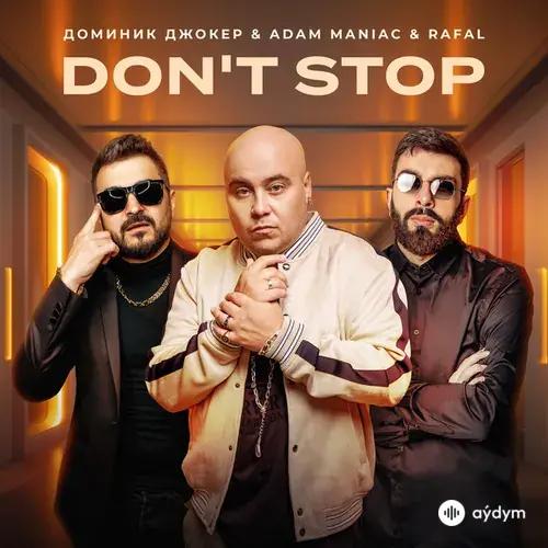 Доминик Джокер-Adam Maniac-Rafal  - Don't Stop