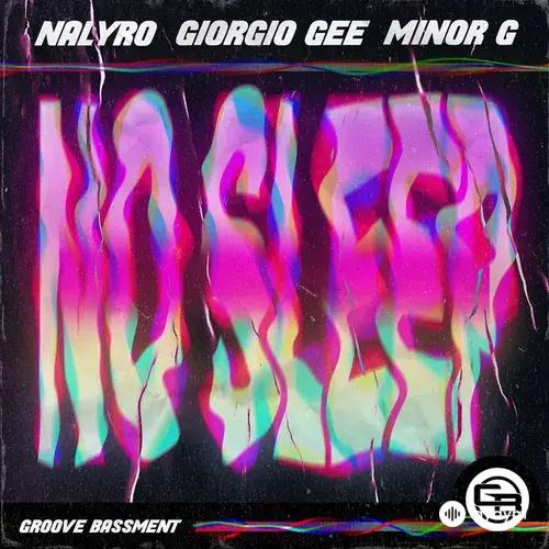 Nalyro -Giorgio Gee-Minor G - No Sleep