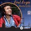Erol Evgin  - İşte Öyle Bir Şey