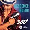 Descemer Bueno - 360 Grados