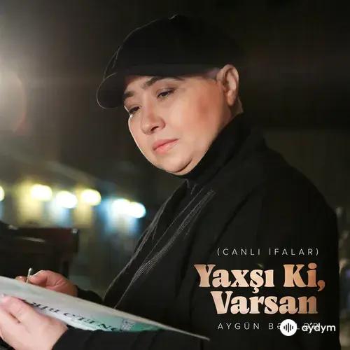 Yaxşı Ki, Varsan (Canlı İfalar)