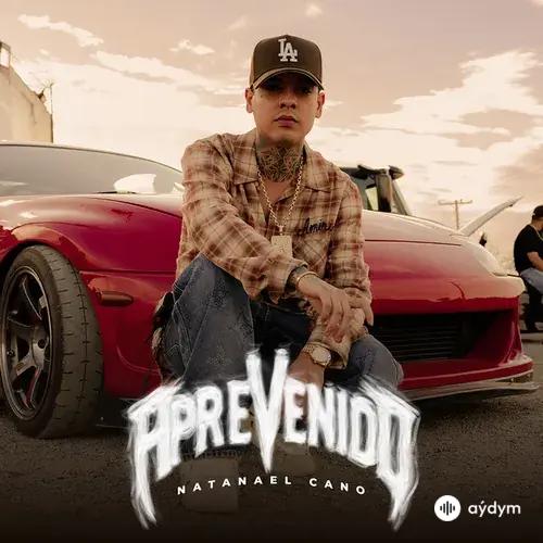 Natanael Cano - Aprevenido