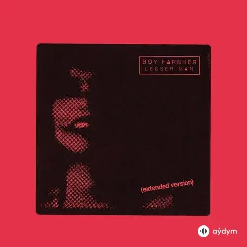 Lesser Man (Extended Version)