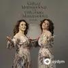 Gülyaz Məmmədova-Gülyanaq Məmmədova - Bu Axşam - A Dostlar