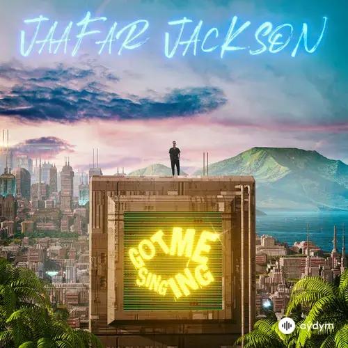 Jaafar Jackson - Got Me Singing