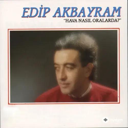Edip  Akbayram - Eşkiya Dünyaya Hükümdar Olmaz