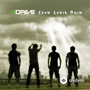 Drive - Yang Kumau (Kau tak Mau)