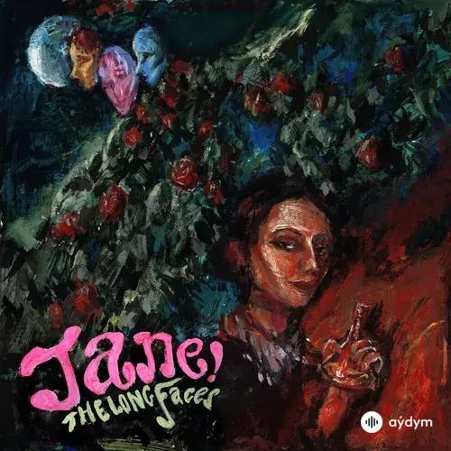 The Long Faces - Jane!