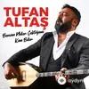 Tufan Altaş - Bana Ortakmı Oldun