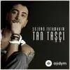 Tan  Taşçı - Sözümü Tutamadım
