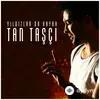 Tan  Taşçı - Yıldızlarda Kayar