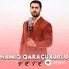 Namiq Qaraçuxurlu - Veten