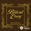 Bülent  Ersoy - Toprak Alsın Muradımı