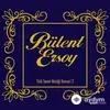 Bülent  Ersoy - Sazkar Peşrev / Yar Hemşine Dilde Sühan Elde Sazkarımdır