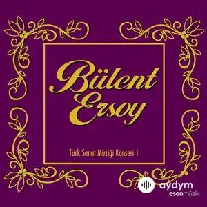 Bülent Ersoy (Türk Sanat Müziği Konseri, Vol. 1)