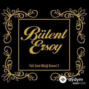 Bülent Ersoy (Türk Sanat Müziği Konseri, Vol. 3)