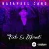 Natanael Cano - Ahora Todo Es Diferente