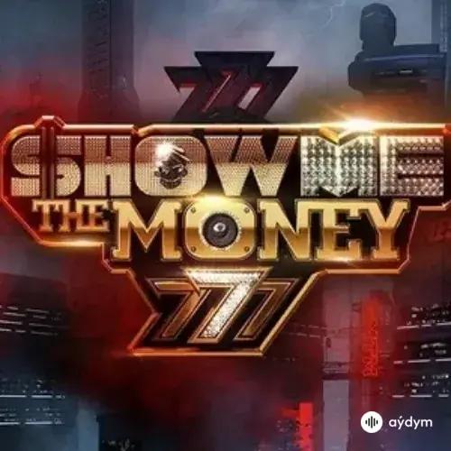 Show Me The Money 777