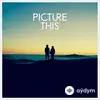 Picture This  - Take My Hand