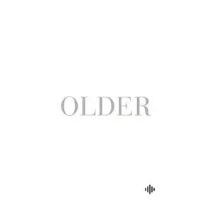 Older (Expanded Edition)