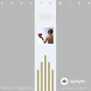 Sweet Dreams [(Are Made of This) [2018 Remastered]]