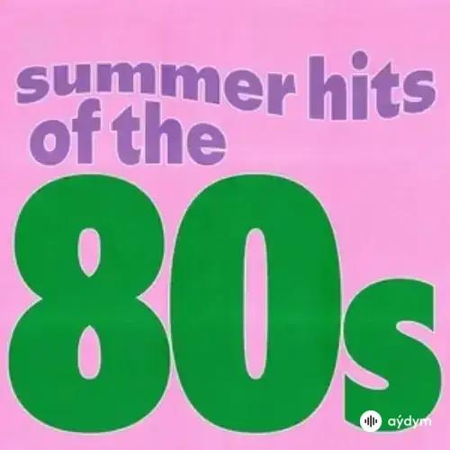 Summer Hits of the 80s