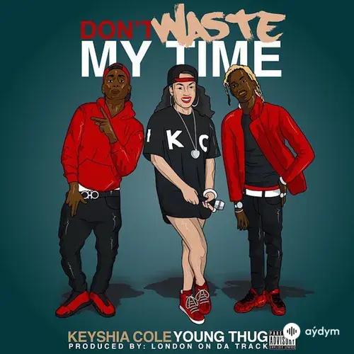 Keyshia Cole-Young Thug  - Don't Waste My Time