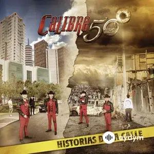 Calibre 50 - Se Volvió a Pelar Mi Apá