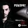 Ismail YK  - Artık Sen Benimsin