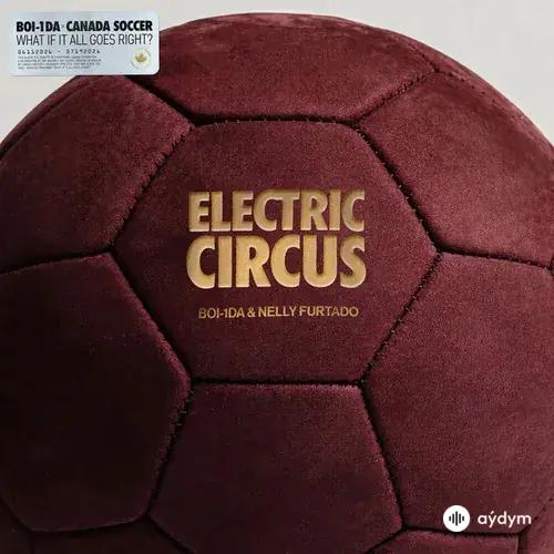 Nelly Furtado-Boi-1da-Canada Soccer - ELECTRIC CIRCUS