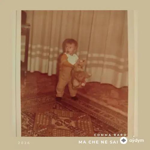COMMA RARO - Ma che ne sai te