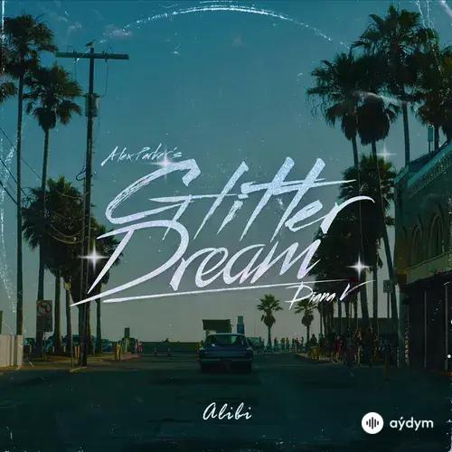 Glitter Dream-Diana V-Alex  Parker - Alibi