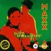 Maxx - Get A Way