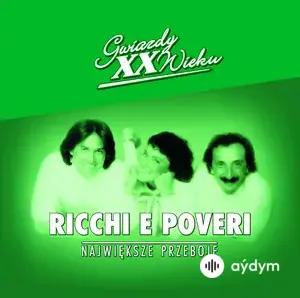 Gwiazdy xx Wieku - Ricchi E Poveri