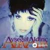Ayşegül  Aldinç - Alev Alev