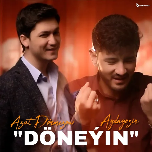 Azat Dönmezow - Döneýin (Gutlag Aýdymy) - & Aydayozin