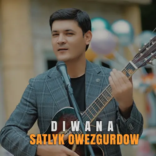 Şatlyk Öwezgurdow - Diwana