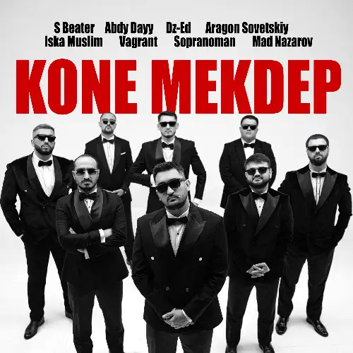 Köne Mekdep - & Abdy Daýy, DZ-ED, Aragon, Iska Muslim, Vagrant, Soprano Man, Mad Nazarow