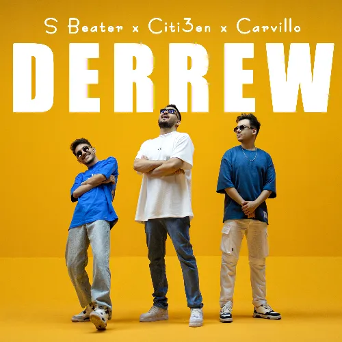 Derrew - & Citi3en & Carvillo