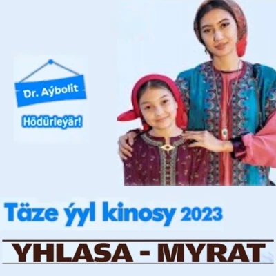 Yhlasa-Myrat - Täze Ýyl Kino Filim (1-nji Epizod)