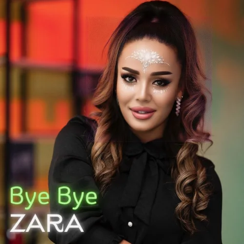 Bye Bye - Zara Muhammedowa