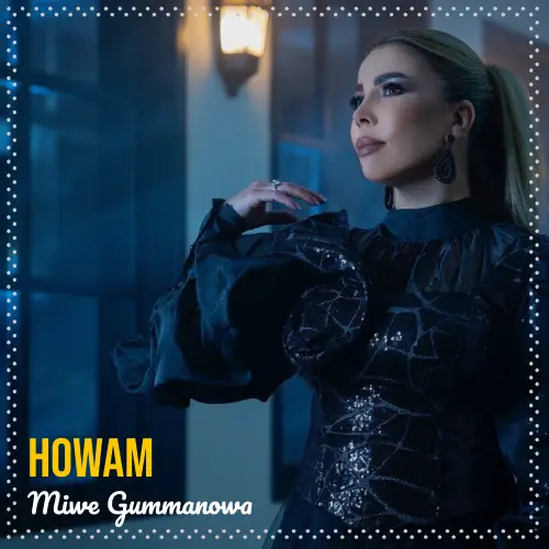 Howam - Miwe Gummanowa
